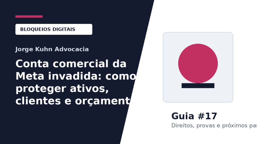 Imagem do artigo: Conta comercial da Meta invadida: como proteger ativos, clientes e orçamento